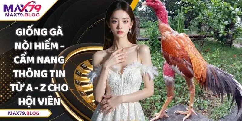 giống gà nói hiếm