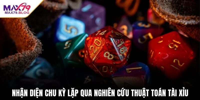 Nhận diện chu kỳ lặp qua nghiên cứu thuật toán tài xỉu